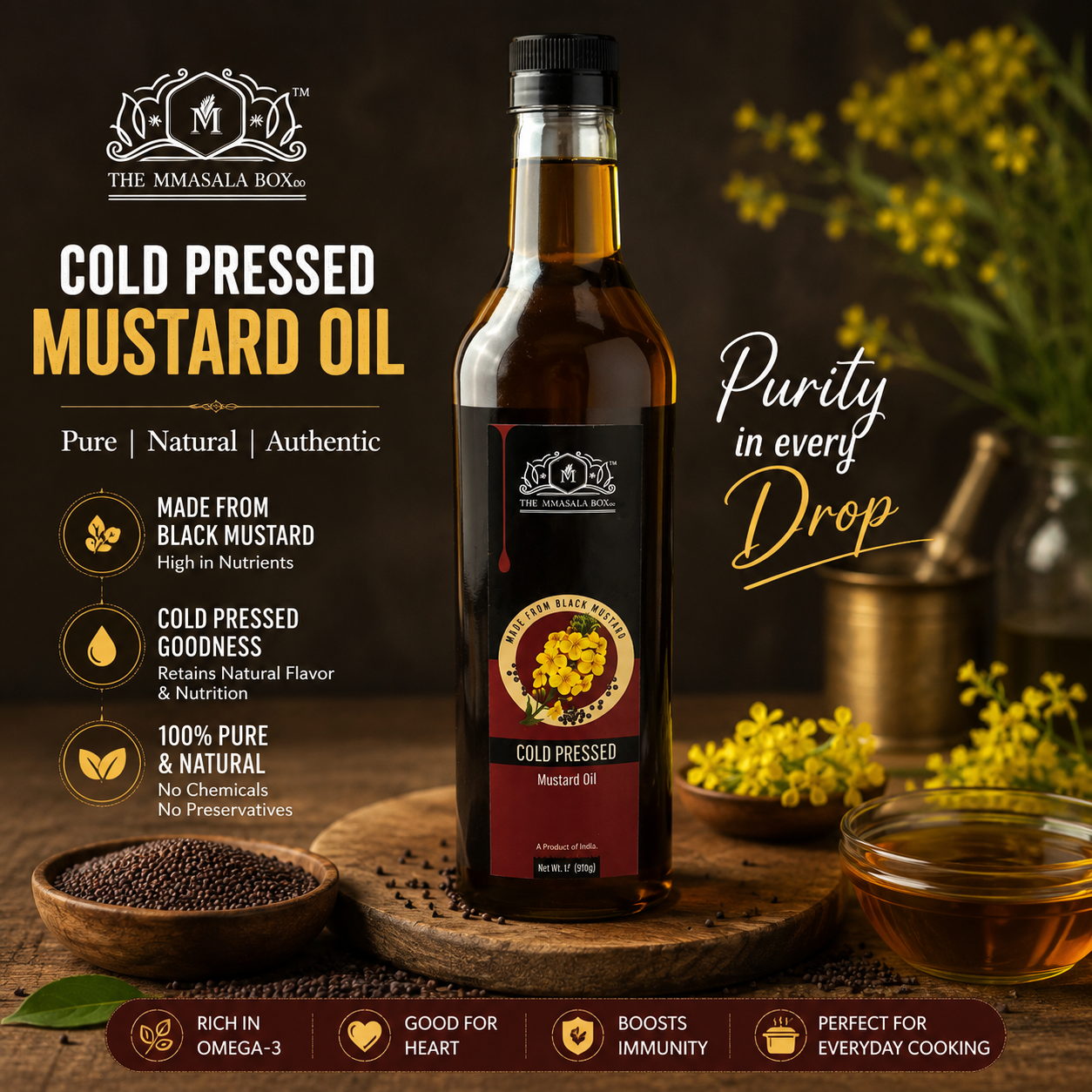 Premium cold pressed mustard oil bottle by The MMasala Box Co displayed on a rustic wooden surface with black mustard seeds, fresh mustard flowers, and golden oil bowls in a warm aesthetic background.